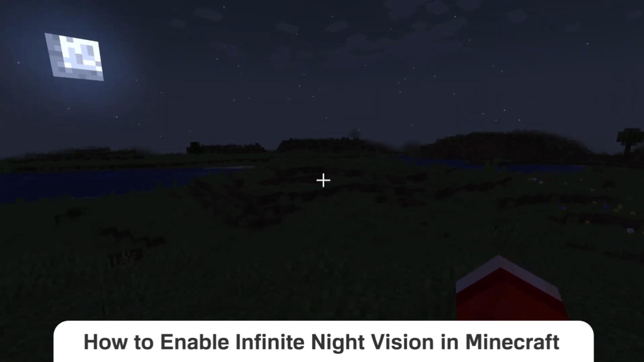 How to Enable Infinite Night Vision in Minecraft